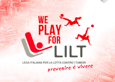 #WEPLAYFORLILT: ASD Città di Milano ufficialmente  promotore di LILT